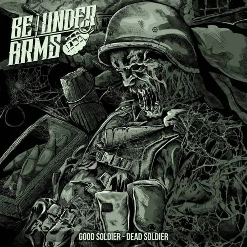 Be Under Arms : Good Soldier - Dead Soldier